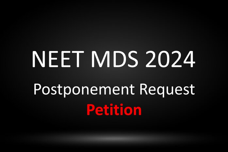 NEET MDS 2024 Postpone Exam Petition
